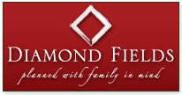 Diamond Fields - Planned with family in mind