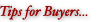 Tips for Buyers